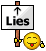 :lies!: