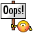 Oops :oops: :oops: