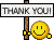 Thank You :thankyou: :thankyou: