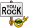 You Rock! :you-rock: :you-rock: